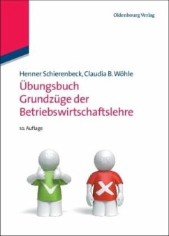 Grundzüge der Betriebswirtschaftslehre, Übungsbuch - Schierenbeck, Henner