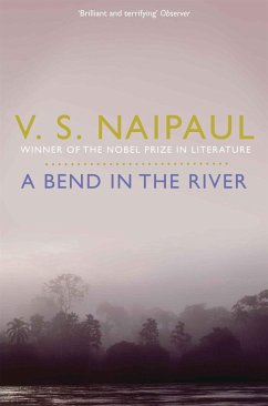 A Bend in the River - Naipaul, V. S.