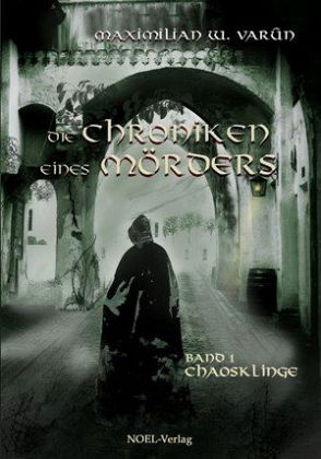 Die Chroniken eines Mörders - Chaosklinge