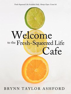 Welcome to the Fresh-Squeezed Life Cafe
