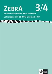 Cover ZEBRA / Lehrerband mit CD-ROM und Audio-CD 3./4. Schuljahr : Sachunterricht / Mensch, Natur und Kultur