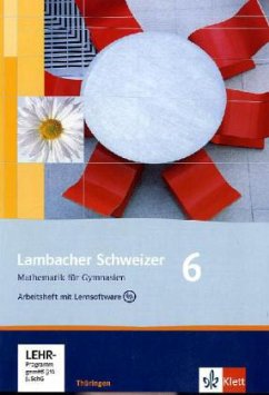 Lambacher Schweizer. 6. Schuljahr. Arbeitsheft plus Lösungsheft und Lernsoftware. Thüringen