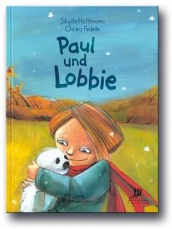 Paul und Lobbie - Hoffmann, Sibylle