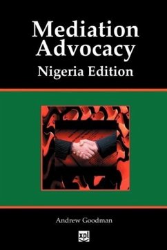 Mediation Advocacy Nigeria Edition - Goodman, Andrew