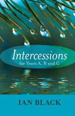 Intercessions for Years A, B, and C - Black, The Very Revd Ian