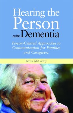 Hearing the Person with Dementia - McCarthy, Bernie