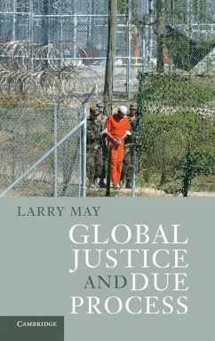 Global Justice and Due Process - May, Larry