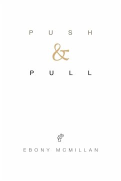 Push and Pull - Ebony McMillan