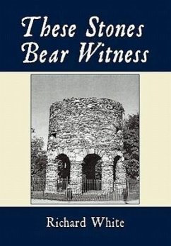 These Stones Bear Witness - White, Richard