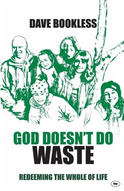 God Doesn't Do Waste - Bookless, Dave (Author)