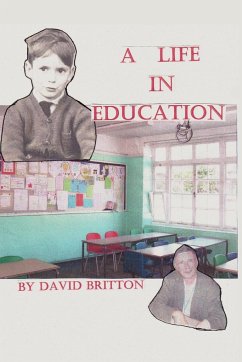 A Life in Education - Britton, David