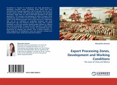 Export Processing Zones, Development and Working Conditions - Assenza, Alessandra