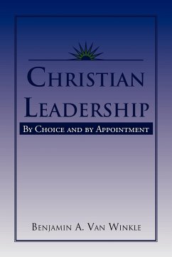 Christian Leadership - Benjamin a. van Winkle