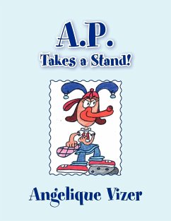 A.P. Takes a Stand! - Angelique Vizer