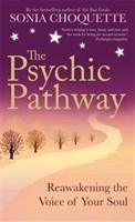 The Psychic Pathway - Choquette, Sonia