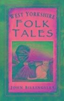 West Yorkshire Folk Tales - Billingsley, John