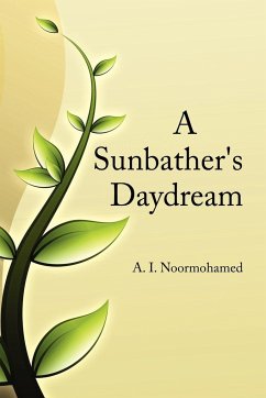 A Sunbather's Daydream - Noormohamed, A. I.
