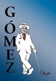 Gomez the God - Loweree, Mark D.