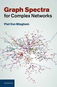 Graph Spectra for Complex Networks - Mieghem, Piet Van