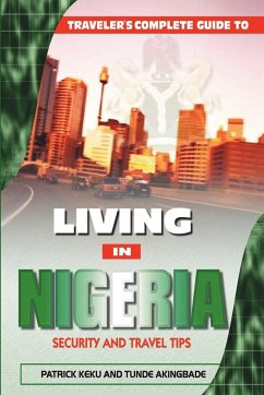 Traveler's Guide to Living in Nigeria - Akingbade, Tunde; Keku, Patrick