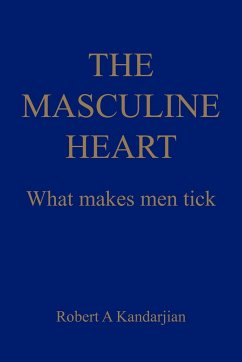 THE MASCULINE HEART - Kandarjian, Robert A