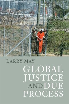 Global Justice and Due Process - May, Larry