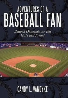 Adventures of a Baseball Fan - Vandyke, Candy L.