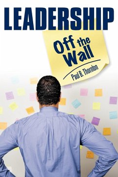 Leadership-Off the Wall - Thornton, Paul B.