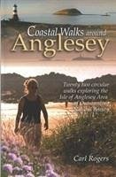 Coastal Walks Around Anglesey - Rogers, Carl