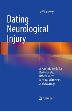 Dating Neurological Injury: - Creasy, Jeff L.
