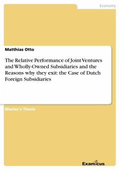 The Relative Performance of Joint Ventures and Wholly-Owned Subsidiaries and the Reasons why they exit: the Case of Dutch Foreign Subsidiaries - Otto, Matthias