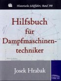 Hilfsbuch für Dampfmaschinentechniker