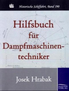 Hilfsbuch für Dampfmaschinentechniker - Hrabak, Josek