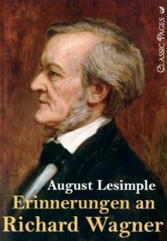 Erinnerungen an Richard Wagner - Lesimple, August
