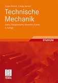 Jürgen Dankert, Technische Mechanik : Statik, Festigkeitslehre, Kinematik / 6. Auflage