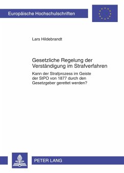 Gesetzliche Regelung zur Verständigung im Strafverfahren - Hildebrandt, Lars