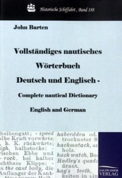 Vollständiges nautisches Wörterbuch Deutsch und Englisch - Complete nautical Dictionary English and German - Barten, John