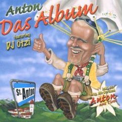 Das Album - DJ Ötzi (Anton feat. DJ Ötzi)