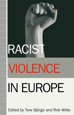 Racist Violence in Europe - Witte, Rob;Bjorgo, Tore