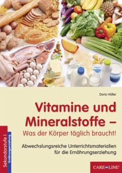 Vitamine und Mineralstoffe - Was der Körper täglich braucht! - Höller, Doris