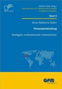 Personalentwicklung: Strategien multinationaler Unternehmen - Glahn, Anna-Katharina