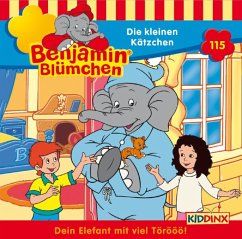 Die kleinen Kätzchen / Benjamin Blümchen Bd.115 (1 Audio-CD)