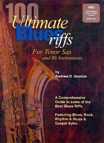 100 Ultimate Blues Riffs (+download mp3) for Tenor Saxophone