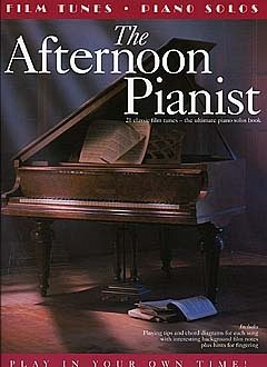 Cover The Afternoon Pianist: film tunes 21 classic film tunes