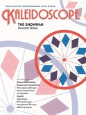 The snowman for varied ensembles Kaleidoscope no.9 Score and parts