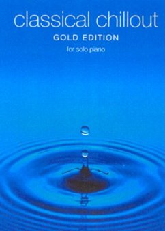 Cover Classical Chillout Gold Edition For Solo Piano