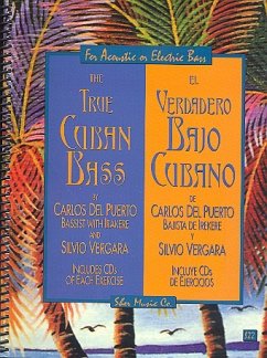 The true Cuban Bass (+Online Audio): for acoustic or electric bass