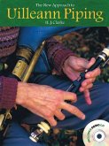 The New Approach to Uilleann Piping [With CD (Audio)]