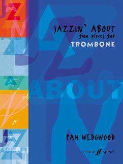 Jazzin' about -- Fun Pieces for Trombone - WEDGWOOD, PAM