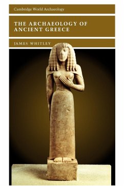 The Archaeology of Ancient Greece - Whitley, James